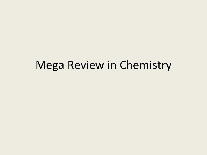 Mega Review in Chemistry 