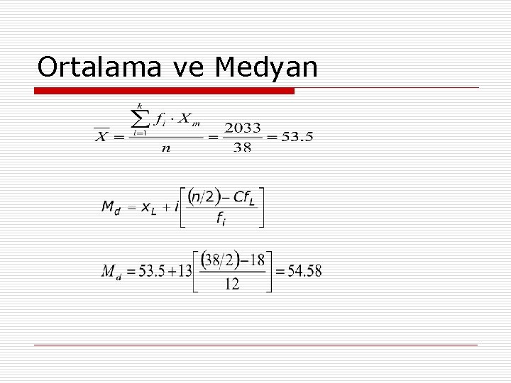 Ortalama ve Medyan 