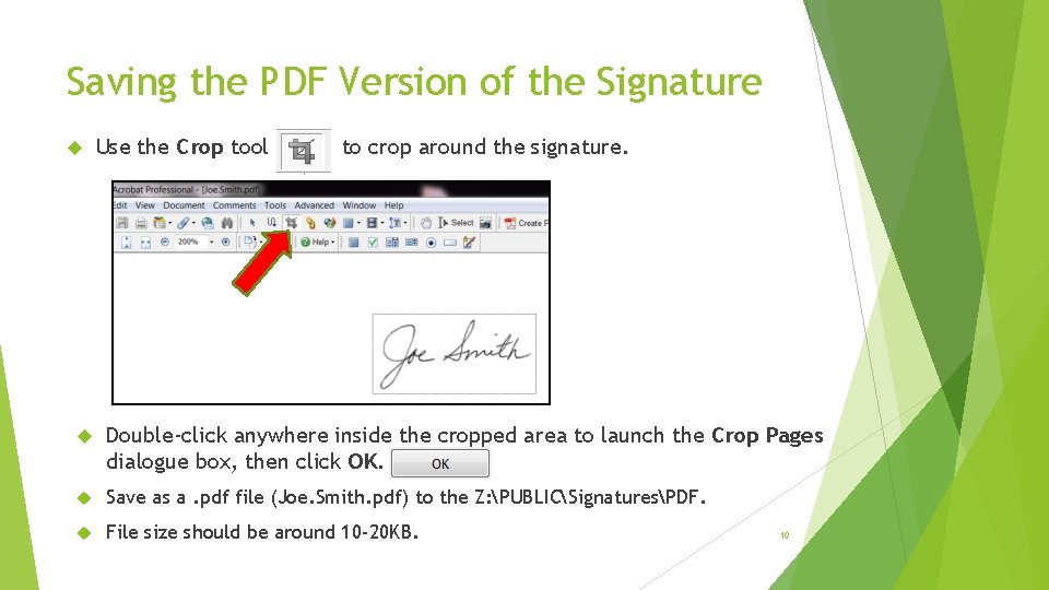 Saving the PDF Version of the Signature Use the Crop tool to crop around