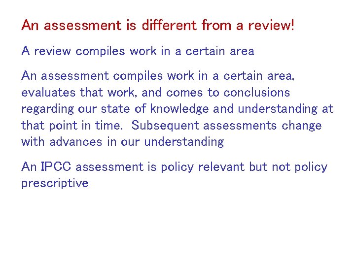 An assessment is different from a review! A review compiles work in a certain An assessment is different from a review! A review compiles work in a certain