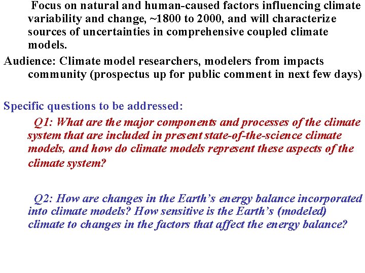 Focus on natural and human-caused factors influencing climate variability and change, ~1800 to 2000, Focus on natural and human-caused factors influencing climate variability and change, ~1800 to 2000,