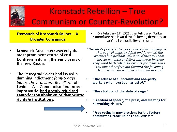 Kronstadt Rebellion – True Communism or Counter-Revolution? • Demands of Kronstadt Sailors – A