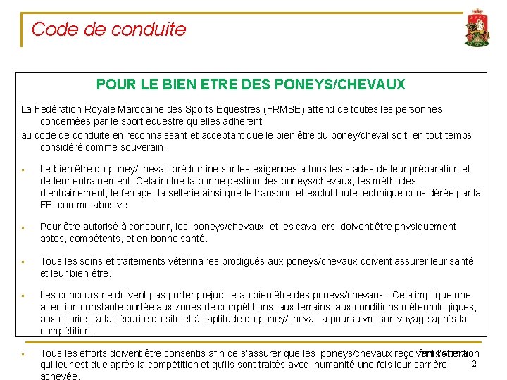 Code de conduite POUR LE BIEN ETRE DES PONEYS/CHEVAUX La Fédération Royale Marocaine des