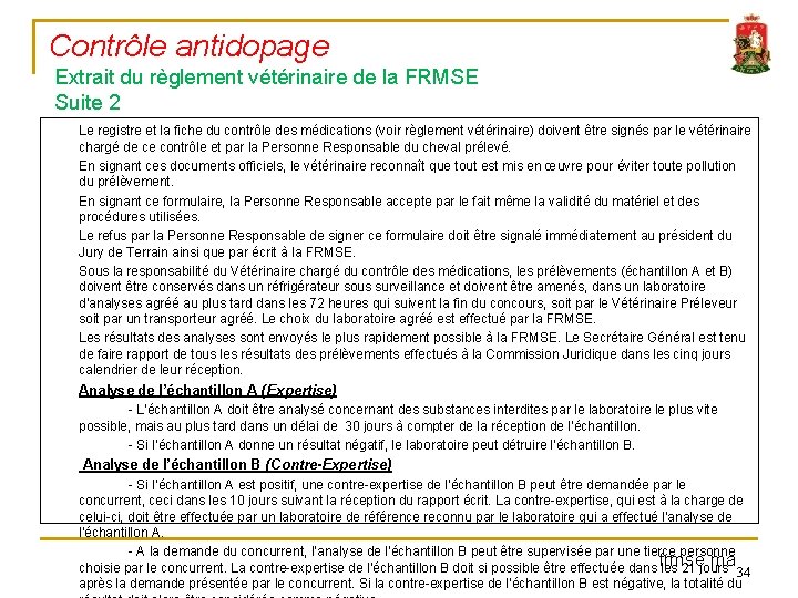 Contrôle antidopage Extrait du règlement vétérinaire de la FRMSE Suite 2 Le registre et