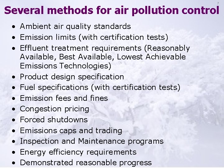 7 Several methods for air pollution control • Ambient air quality standards • Emission