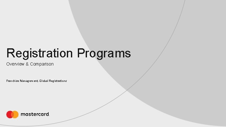 Registration Programs Overview & Comparison Franchise Management, Global Registrations 