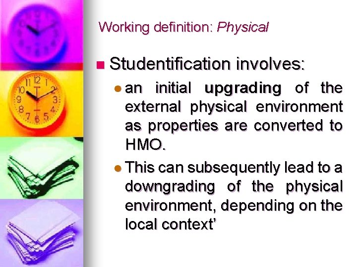 Studentification and Moral Panic When is a Student