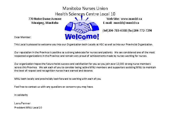 Manitoba Nurses Union Health Sciences Centre Local 10 770 Notre Dame Avenue Web Site: