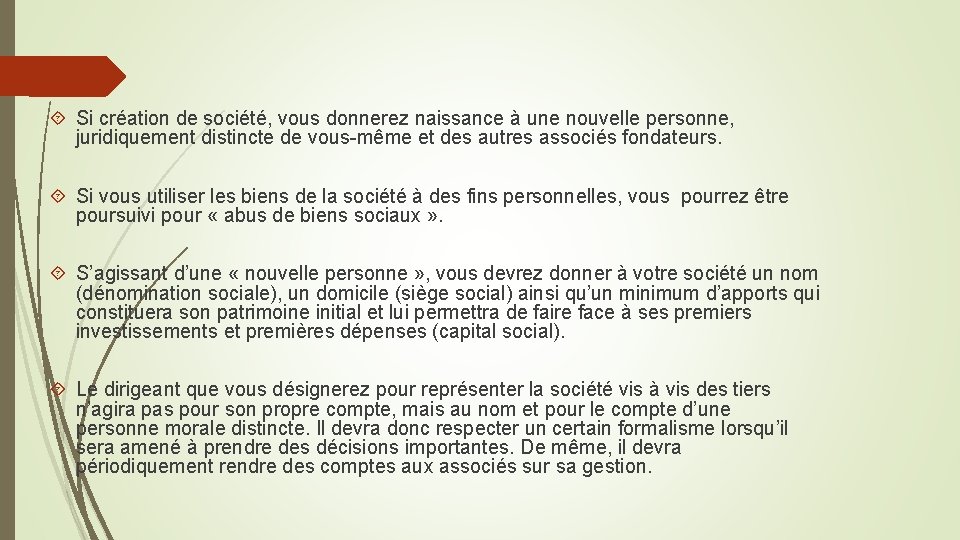  Si création de société, vous donnerez naissance à une nouvelle personne, juridiquement distincte