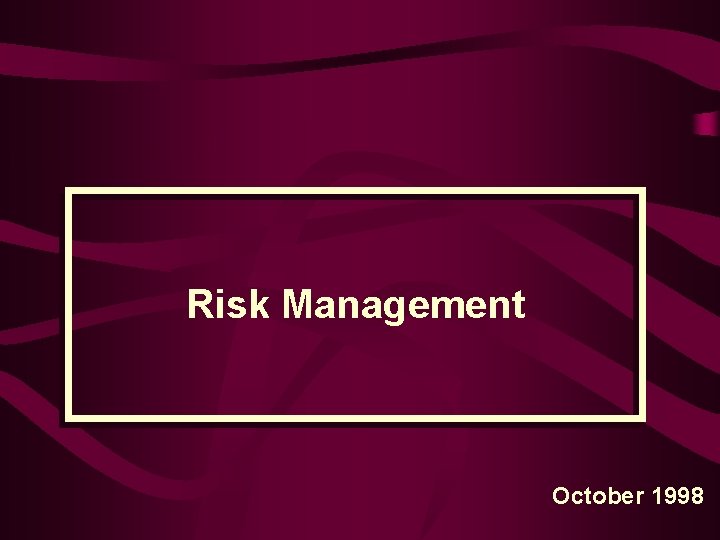 Risk Management October 1998 