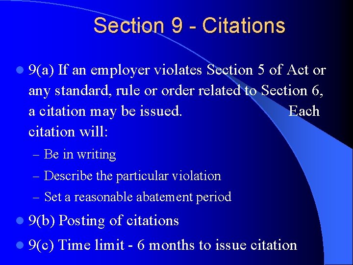 Section 9 - Citations l 9(a) If an employer violates Section 5 of Act