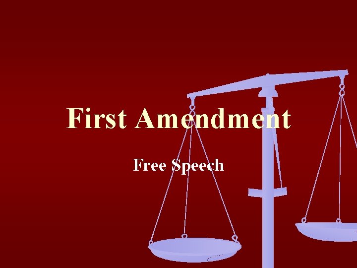 First Amendment Free Speech 