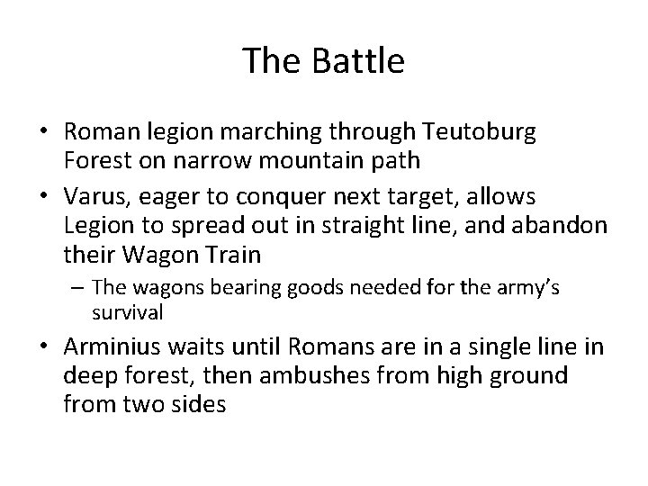 The Battle • Roman legion marching through Teutoburg Forest on narrow mountain path •
