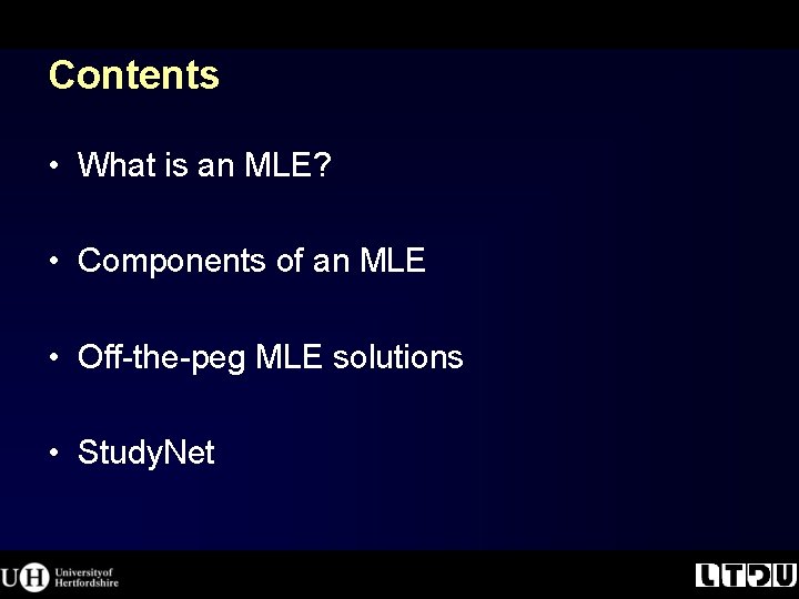 Contents • What is an MLE? • Components of an MLE • Off-the-peg MLE Contents • What is an MLE? • Components of an MLE • Off-the-peg MLE
