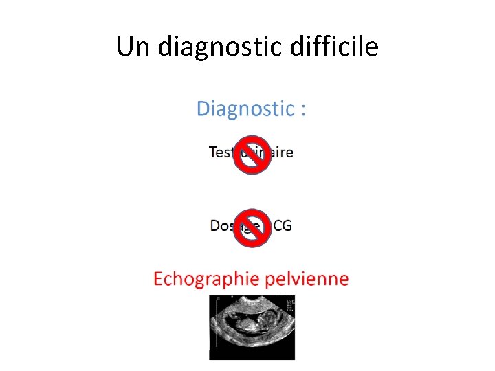 Un diagnostic difficile 