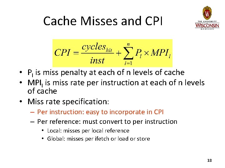 Cache Misses and CPI • Pl is miss penalty at each of n levels