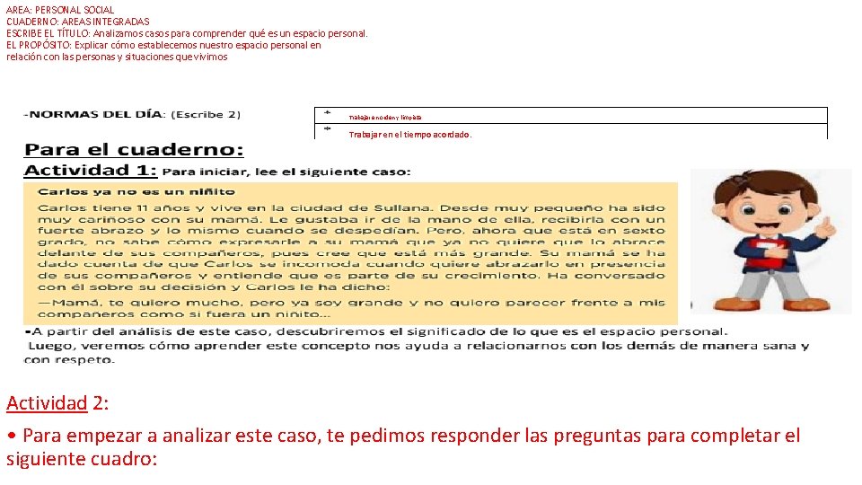 AREA: PERSONAL SOCIAL CUADERNO: AREAS INTEGRADAS ESCRIBE EL TÍTULO: Analizamos casos para comprender qué