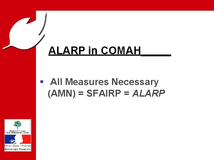 PREVENTION DES RISQUES ET LUTTE CONTRE LES POLLUTIONS ALARP in COMAH_____ PPRT § All