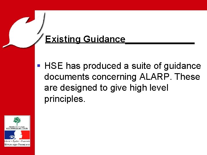 PREVENTION DES RISQUES ET LUTTE CONTRE LES POLLUTIONS Existing Guidance______ PPRT § HSE has