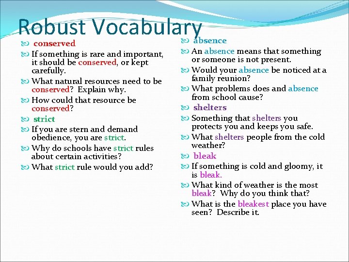 Robust Vocabulary conserved If something is rare and important, it should be conserved, or Robust Vocabulary conserved If something is rare and important, it should be conserved, or