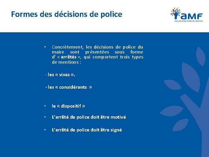 Formes décisions de police • Concrètement, les décisions de police du maire sont présentées