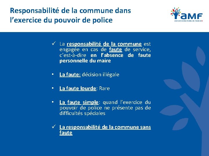 Responsabilité de la commune dans l’exercice du pouvoir de police ü La responsabilité de