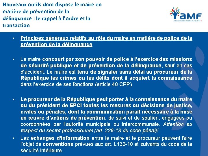 Nouveaux outils dont dispose le maire en matière de prévention de la délinquance :