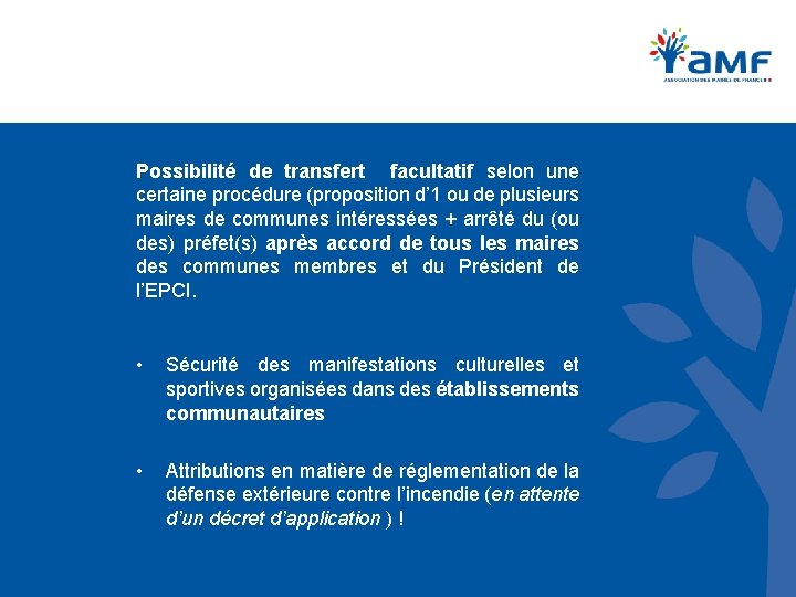 Possibilité de transfert facultatif selon une certaine procédure (proposition d’ 1 ou de plusieurs