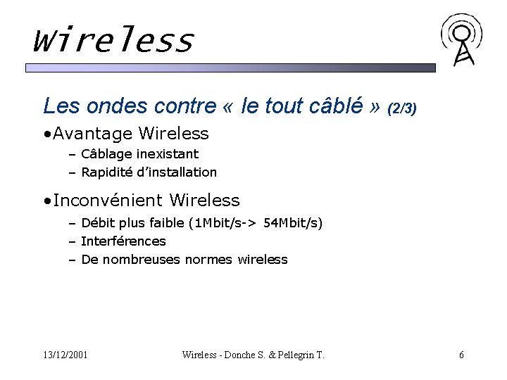 Wireless Les ondes contre « le tout câblé » (2/3) • Avantage Wireless – Wireless Les ondes contre « le tout câblé » (2/3) • Avantage Wireless –