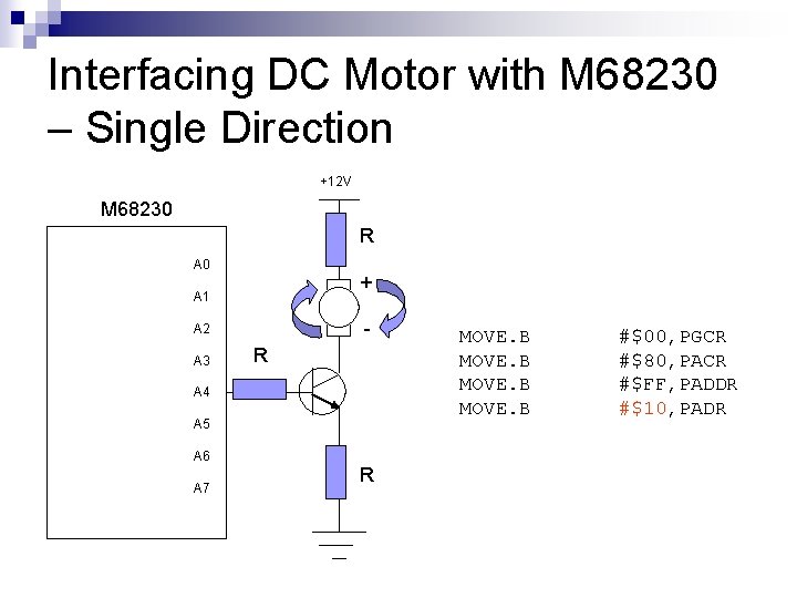 Interfacing DC Motor with M 68230 – Single Direction +12 V M 68230 R