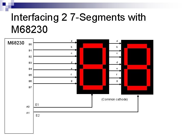 Interfacing 2 7 -Segments with M 68230 a a b b c c B