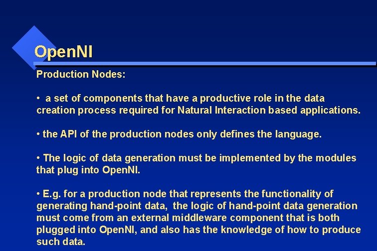 Open. NI Production Nodes: • a set of components that have a productive role