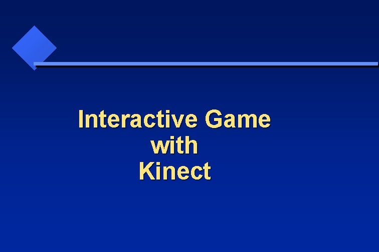  Interactive Game with Kinect 