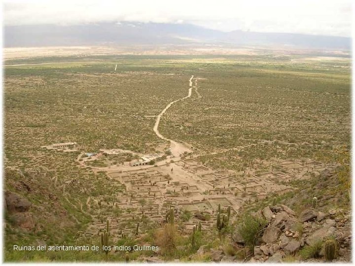 Ruinas del asentamiento de los indios Quilmes 