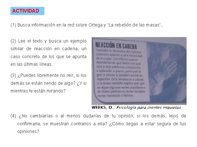 ACTIVIDAD (1) Busca información en la red sobre Ortega y 'La rebelión de las ACTIVIDAD (1) Busca información en la red sobre Ortega y 'La rebelión de las