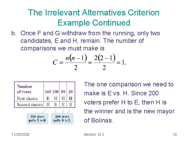 The Irrelevant Alternatives Criterion Example Continued b. Once F and G withdraw from the The Irrelevant Alternatives Criterion Example Continued b. Once F and G withdraw from the