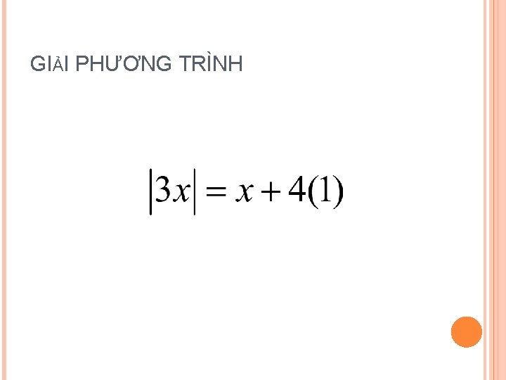 GIẢI PHƯƠNG TRÌNH 