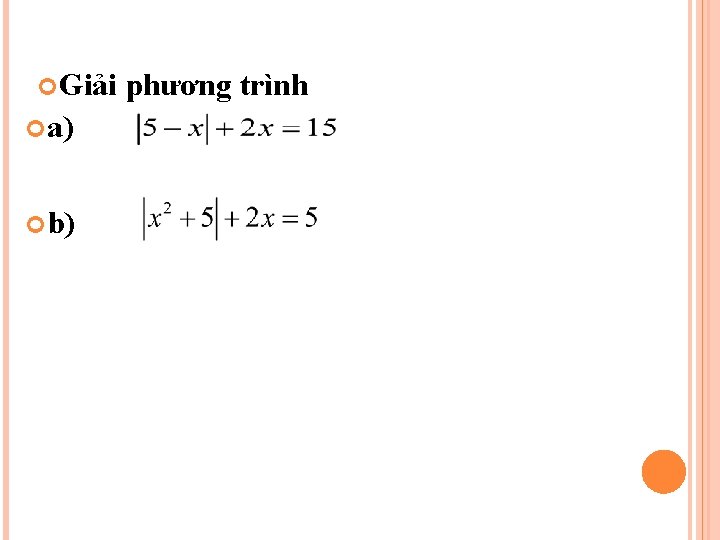  Giải a) b) phương trình 