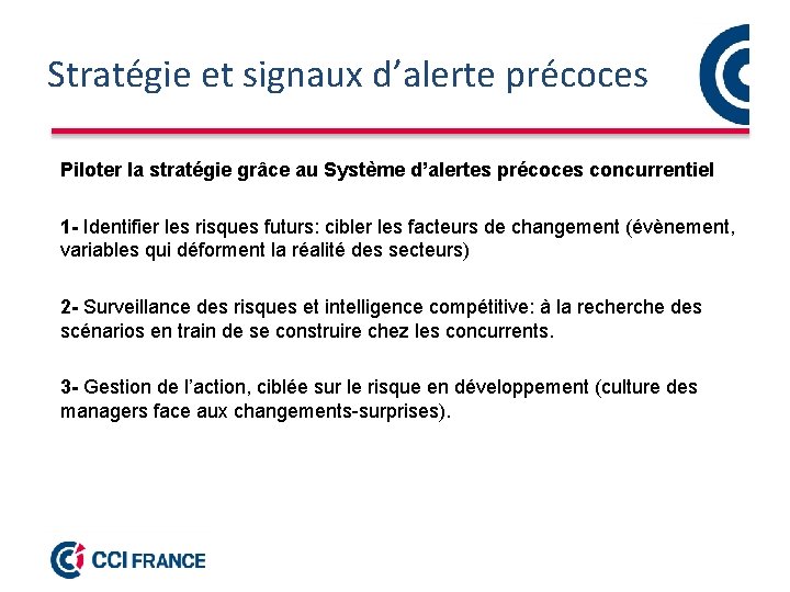 Stratégie et signaux d’alerte précoces Piloter la stratégie grâce au Système d’alertes précoces concurrentiel