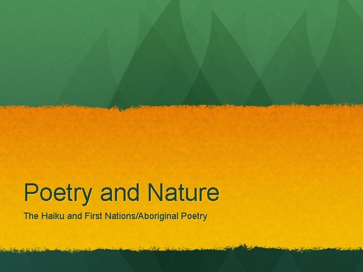 Poetry and Nature The Haiku and First Nations/Aboriginal Poetry 