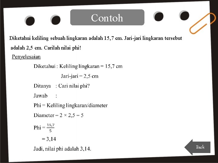 Contoh Diketahui keliling sebuah lingkaran adalah 15, 7 cm. Jari-jari lingkaran tersebut adalah 2,