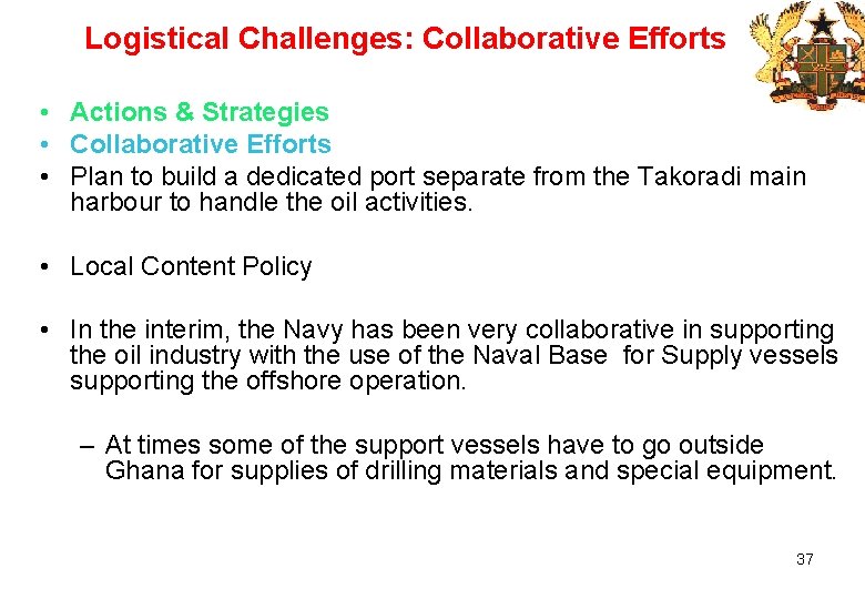 Logistical Challenges: Collaborative Efforts • Actions & Strategies • Collaborative Efforts • Plan to