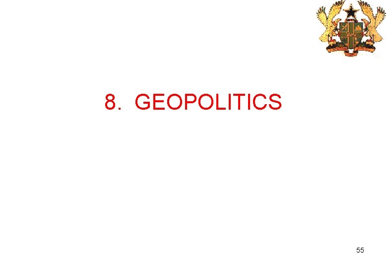 8. GEOPOLITICS 55 