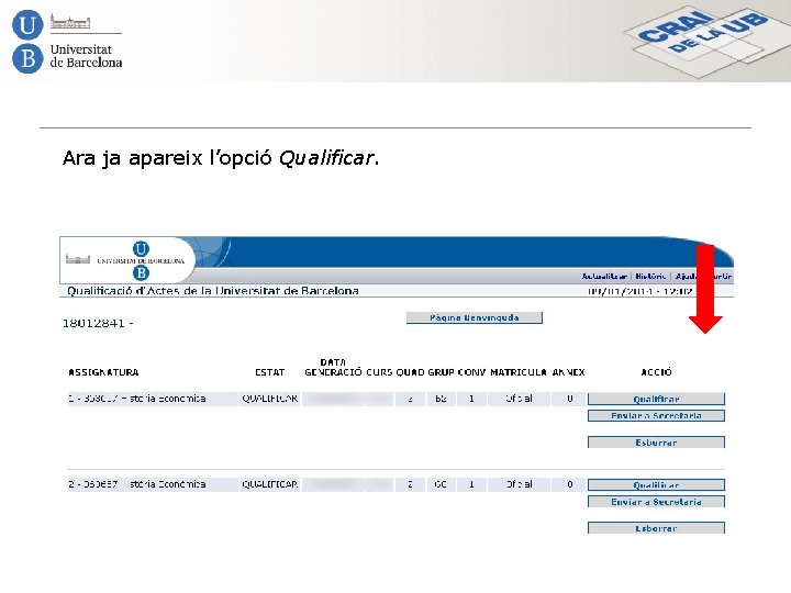 Ara ja apareix l’opció Qualificar. 
