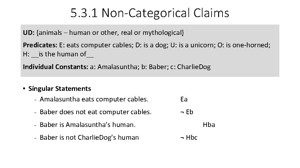 5. 3. 1 Non-Categorical Claims UD: {animals – human or other, real or mythological}