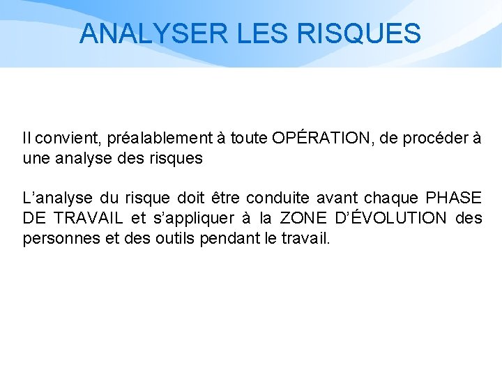 PRINCIPES GNRAUX DE PRVENTION La prvention des risques