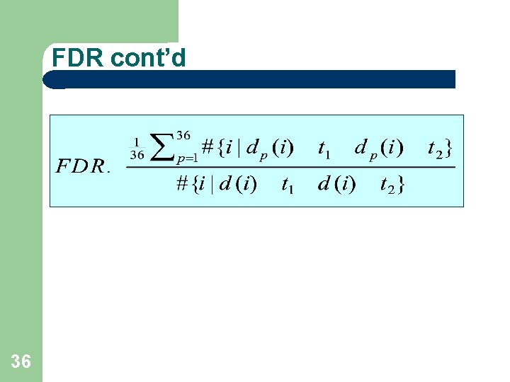 FDR cont’d 36 