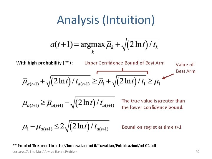 Analysis (Intuition) With high probability (**): Upper Confidence Bound of Best Arm Value of