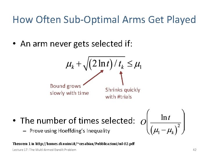 How Often Sub-Optimal Arms Get Played • An arm never gets selected if: Bound