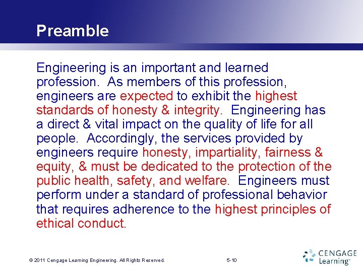 Preamble Engineering is an important and learned profession. As members of this profession, engineers